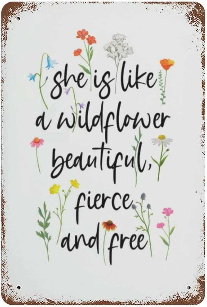 SMAZDFXX She Is Like A Wildflower Beautiful Fierce And Free Vintage Metal Tin Sign Flower Quote Valentine's Day Signs Funny Novelty Garage Home Cafes Bar Club Office Decor Wall Art 8"x12"