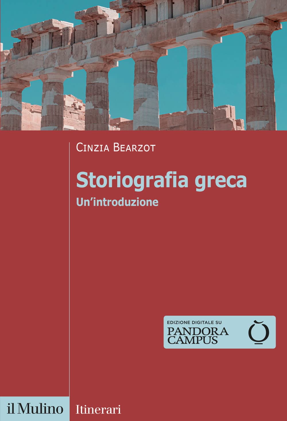 Amazon.it Storiografia greca. Un'introduzione Bearzot, Cinzia Libri