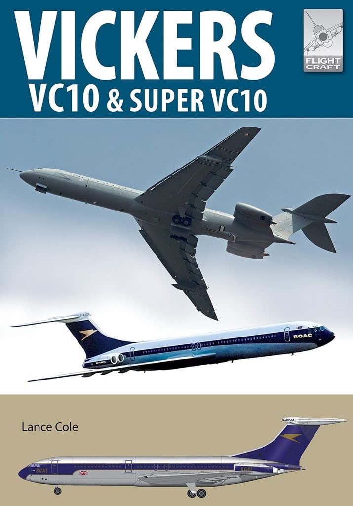 Flight Craft 20: Vickers VC10 [paperback] Cole, Lance [Oct 13, 2020]