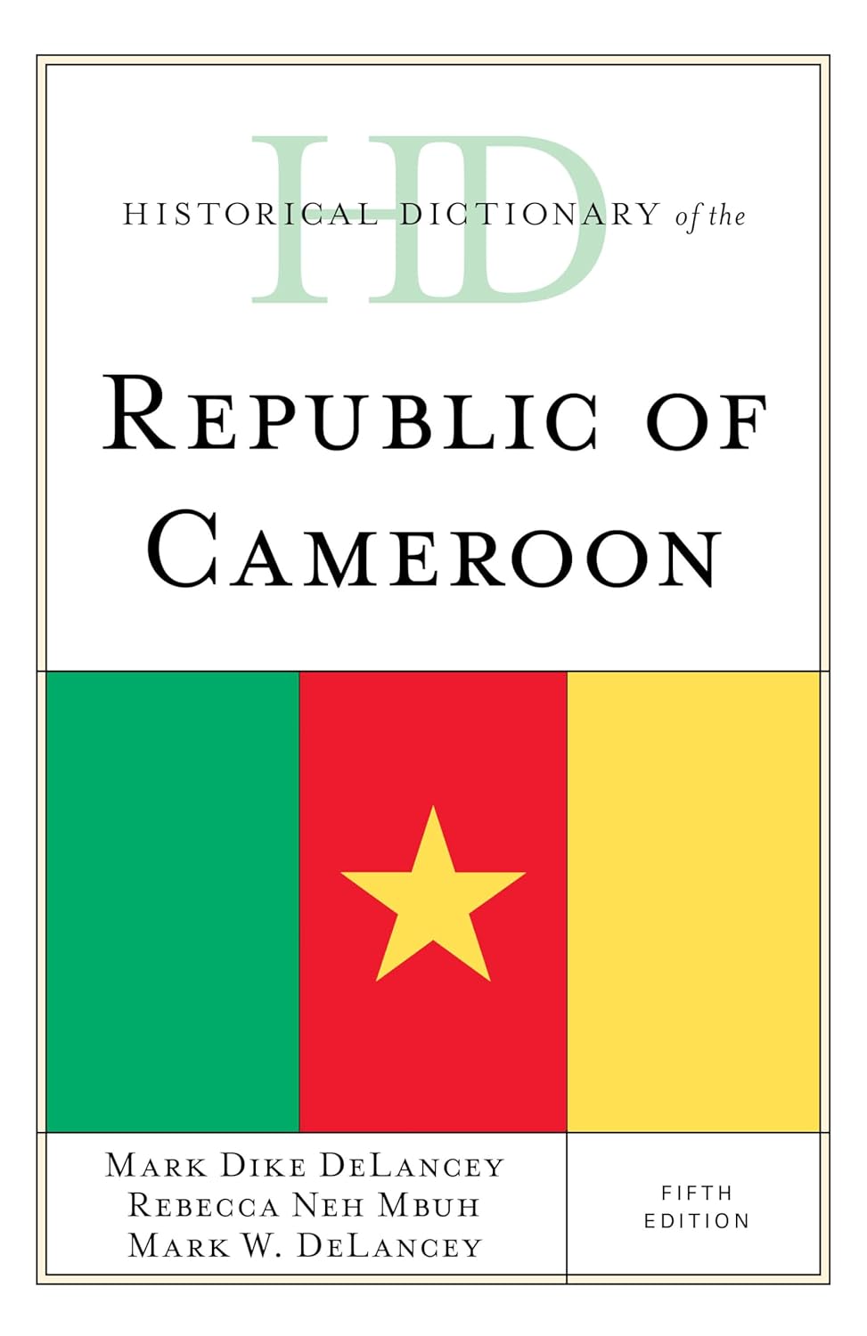 Historical Dictionary of the Republic of Cameroon (Historical