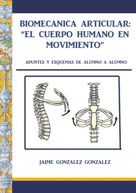 Portada de Biomecánica articular. El cuerpo humano en movimiento