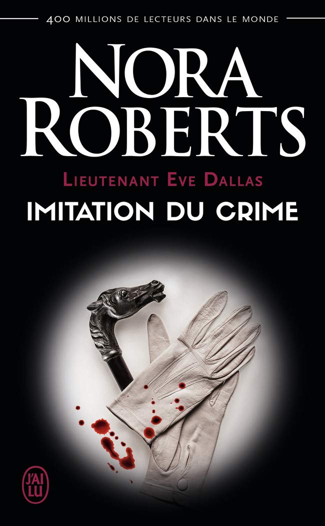 Imitation du crime (Lieutenant Eve Dallas (17))