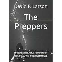 The Preppers An electromagnetic pulse knocks out the Midwests power grid. Jack Hansen is a loner. Hes also a former Marine. He thought he left the ... has hit the fan and theres nowhere to run.