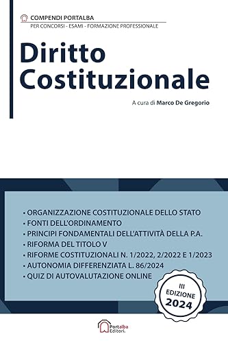 Diritto Costituzionale: Per Concorsi Pubblici, Corsi di Aggiornamento e Corsi di Formazione (PNRR)