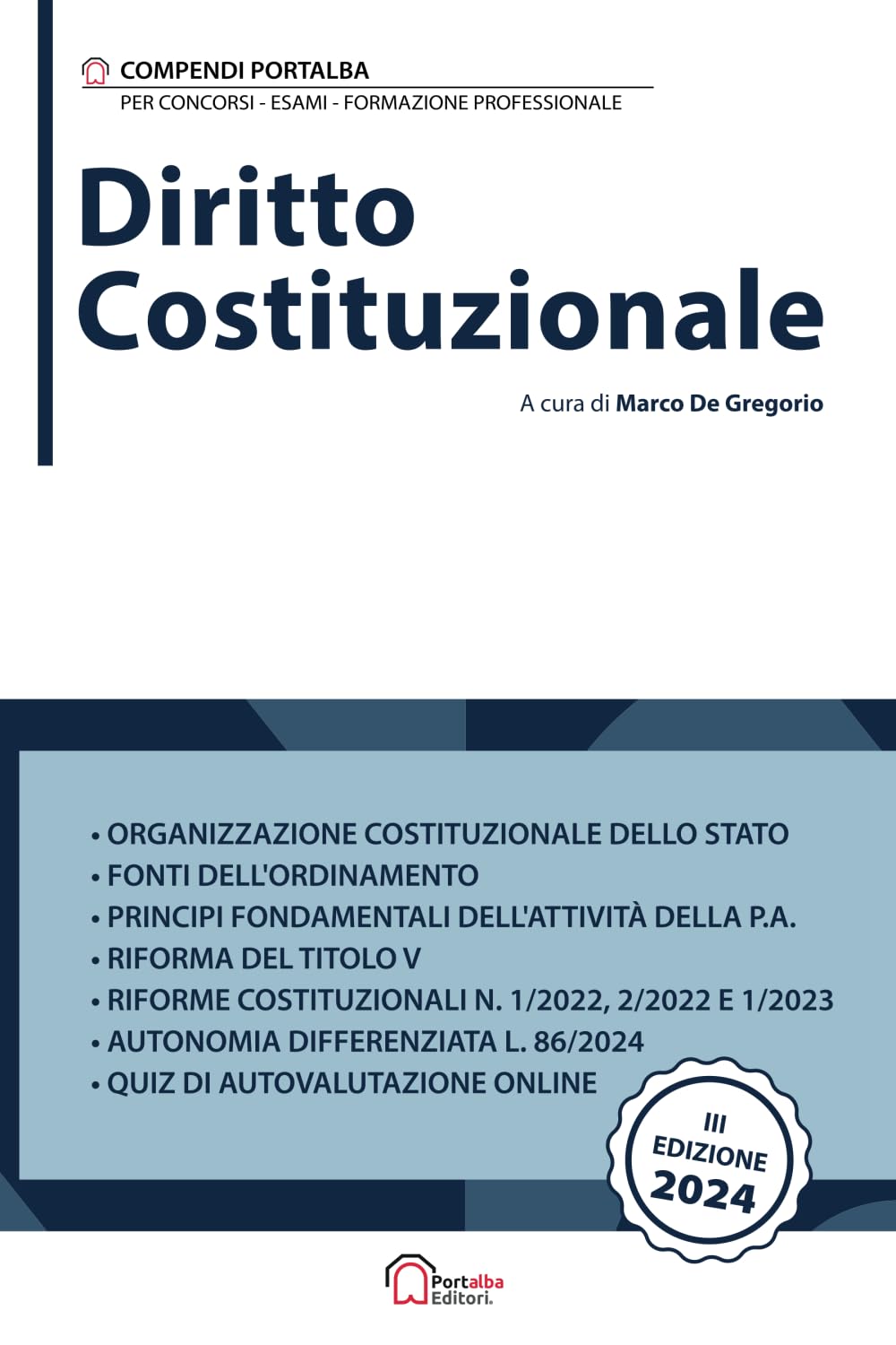 Diritto Costituzionale: Per Concorsi Pubblici, Corsi di Aggiornamento e Corsi di Formazione (PNRR) (Compendi Portalba)