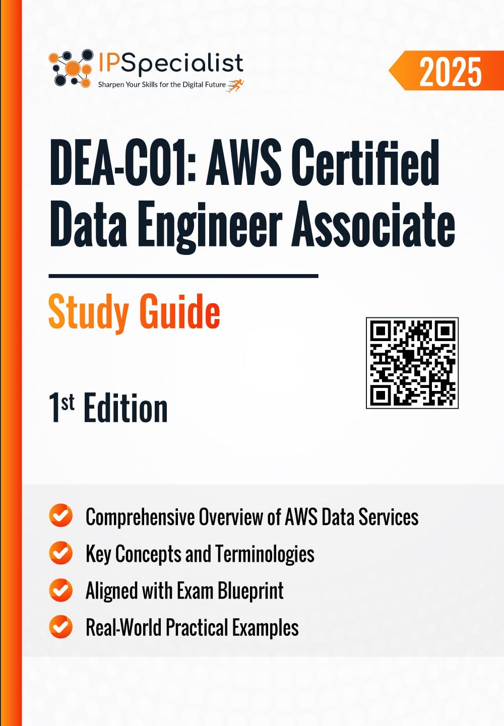 DEA-C01: AWS Certified Data Engineer Associate Exam Study Guide: 1st Edition - 2025