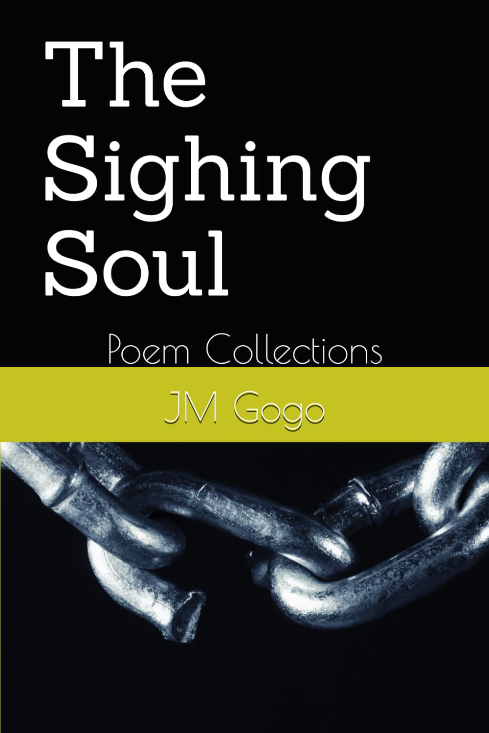 The Sighing Soul: Poem Collections