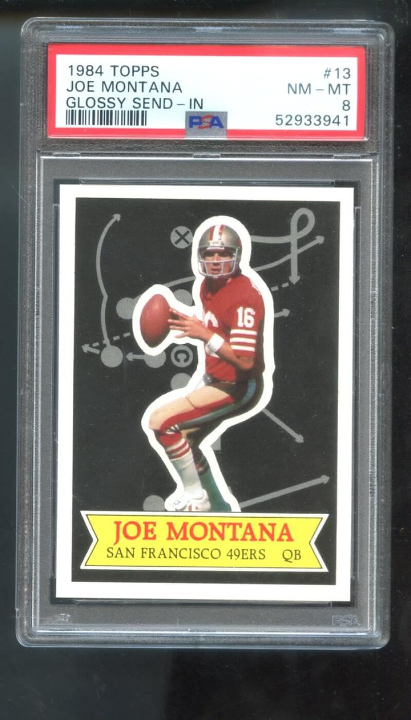 1984 Topps #13 Joe Montana Glossy Send-In 49ers PSA 8 NM-MT Graded Football Card