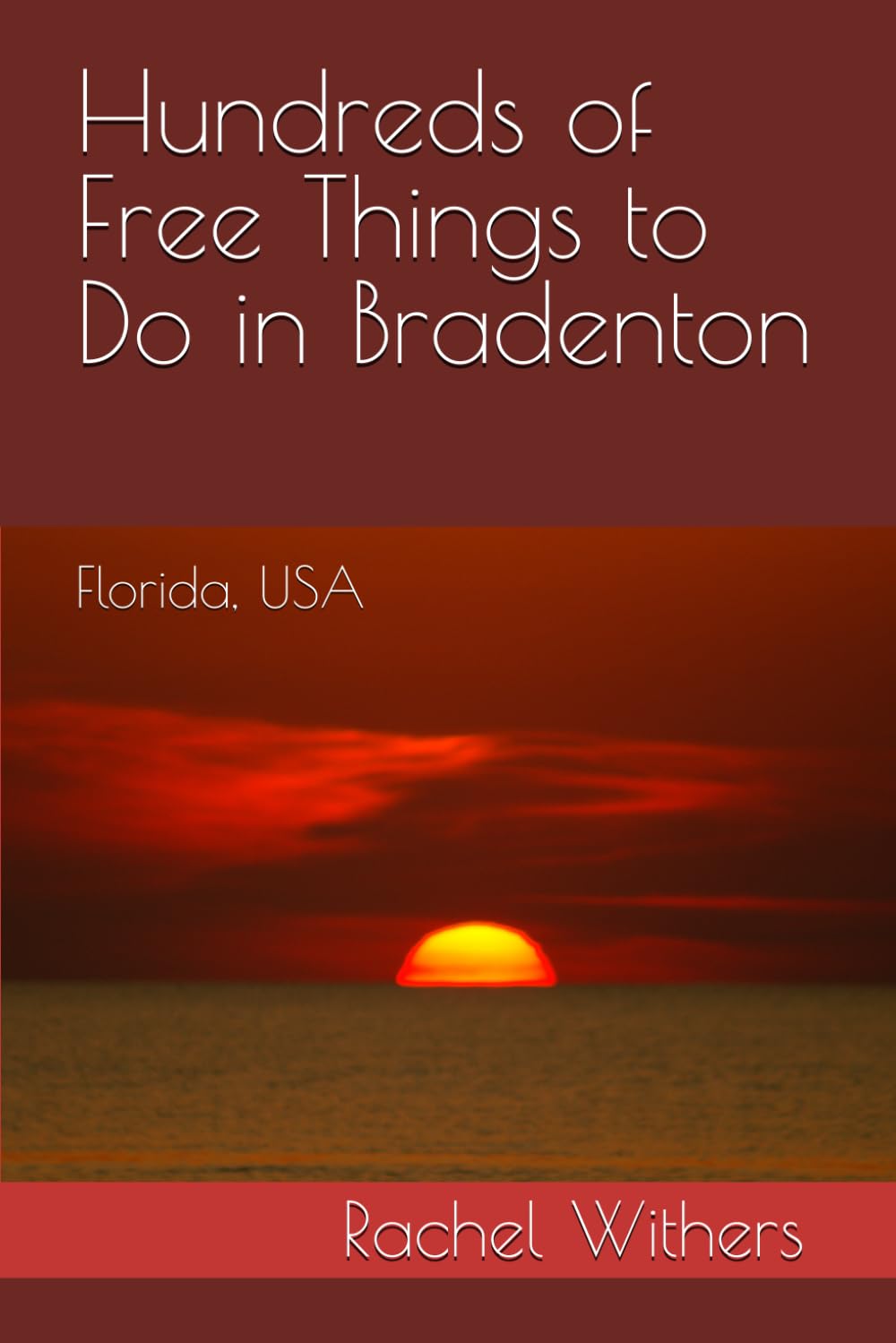 Hundreds of Free Things to Do in Bradenton: Florida, USA