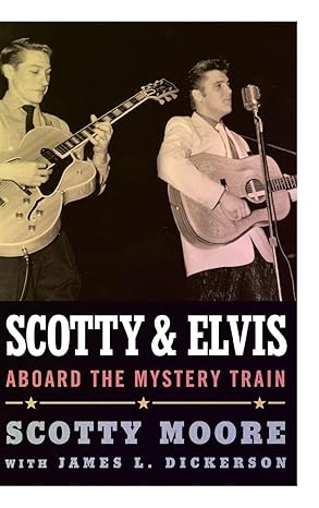Scotty and Elvis: Aboard the Mystery Train book cover