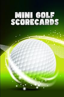Miniature Golf Scorecards: Stylish Mini Golf Score Pad – 120 Sheets to Track Scores, Record Game Stats, and Monitor Your Progress Over Time.