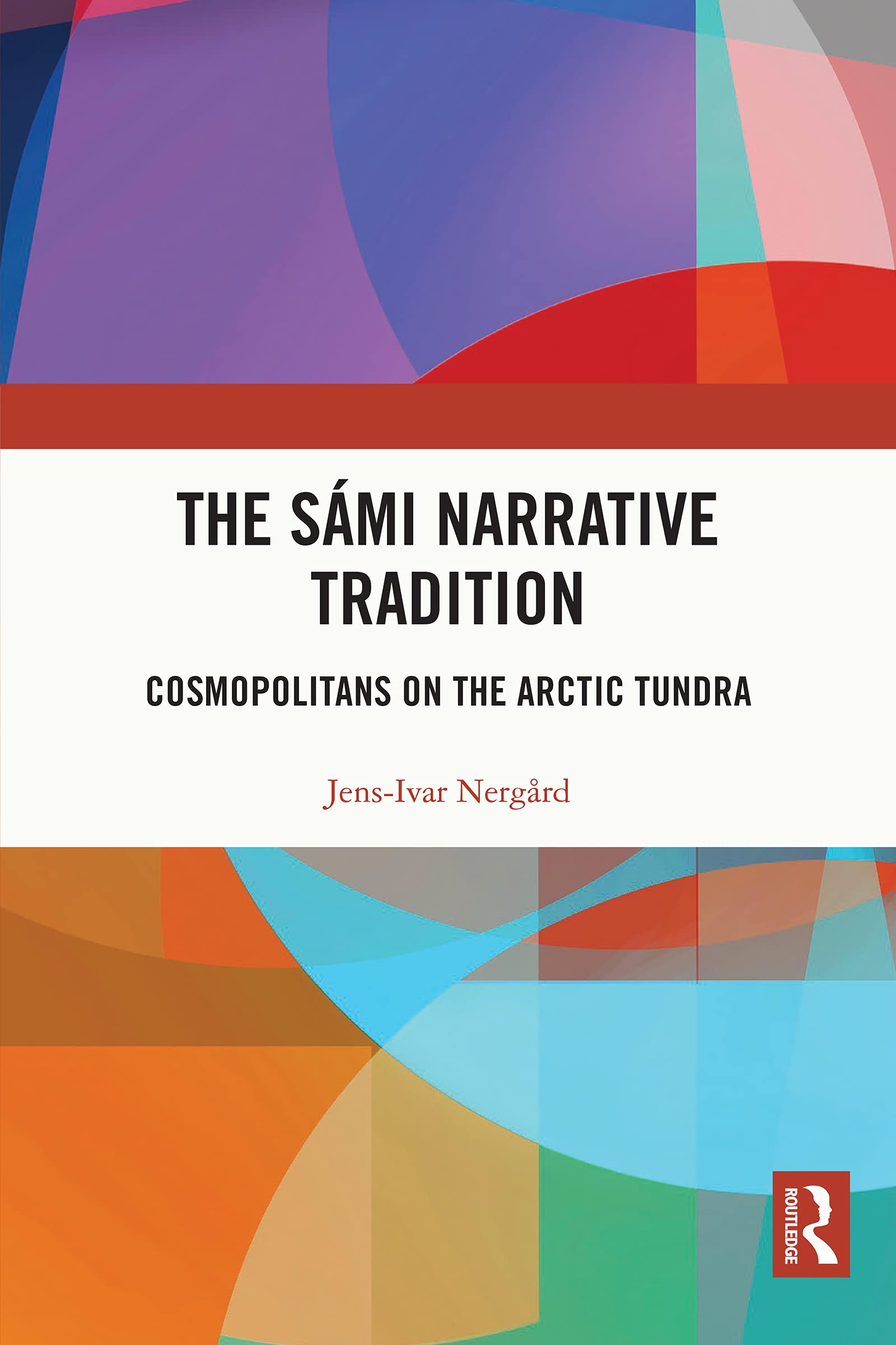 The Sámi Narrative Tradition: Cosmopolitans on the Arctic Tundra