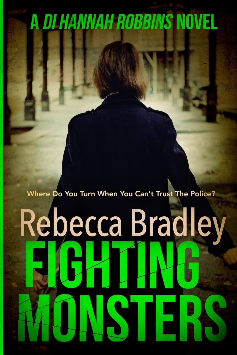 Fighting Monsters: Volume 3 (Detective Hannah Robbins Crime Series)