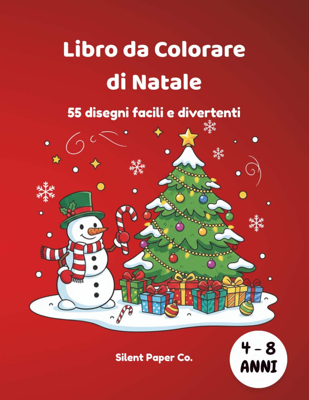 Libro da colorare di Natale per bambini 4–8 anni: 55 disegni facili su pagine singole, perfetto per un regalo natalizio creativo, con illustrazioni grandi e semplici