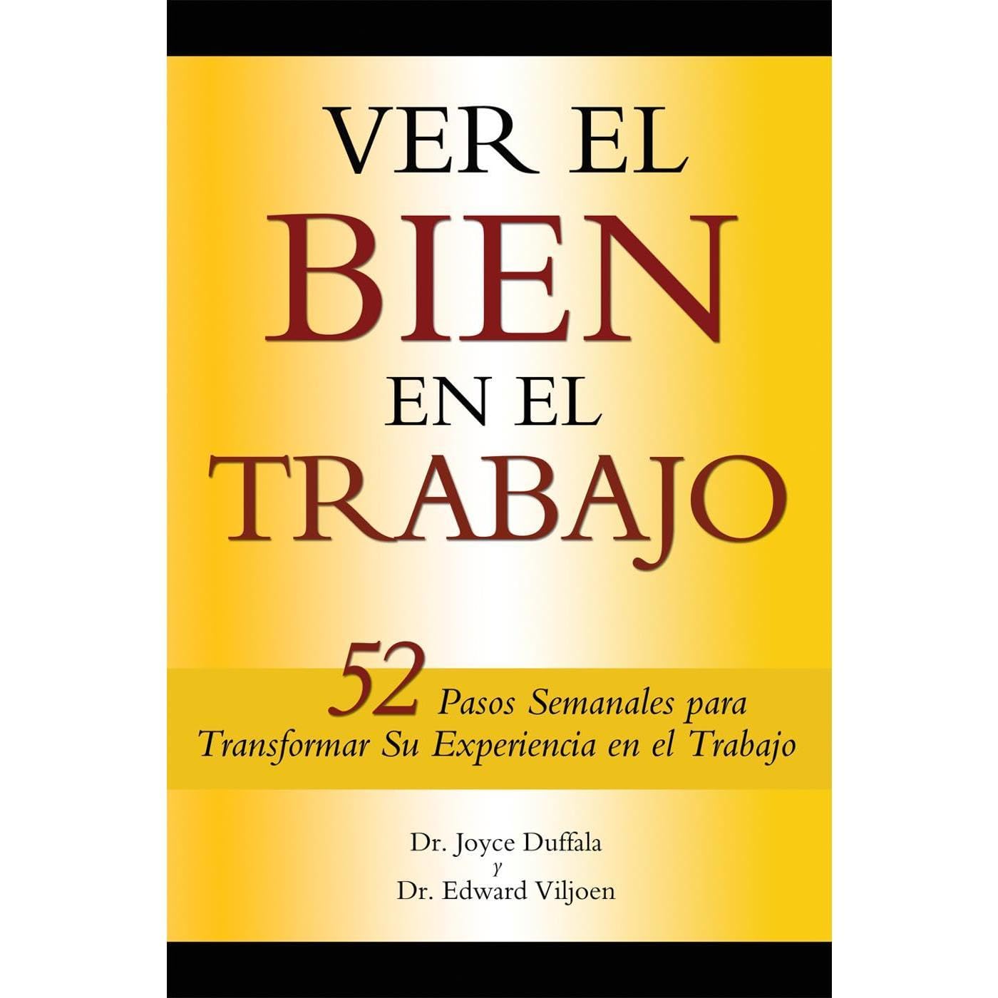 Ver El Bien En EL Trabajo