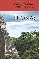 Phobias 1794555676 Book Cover
