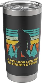 Pop-Pop Like Me Hard Find Bigfoot Fathers Day Sasquatch Stainless Steel Insulated Tumbler