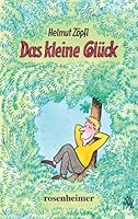 das kleine gluck (Rosenheimer Rarita¨ten) (German Edition) 3475522055 Book Cover