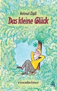 Hardcover das kleine gluck (Rosenheimer Rarita¨ten) (German Edition) [German] Book