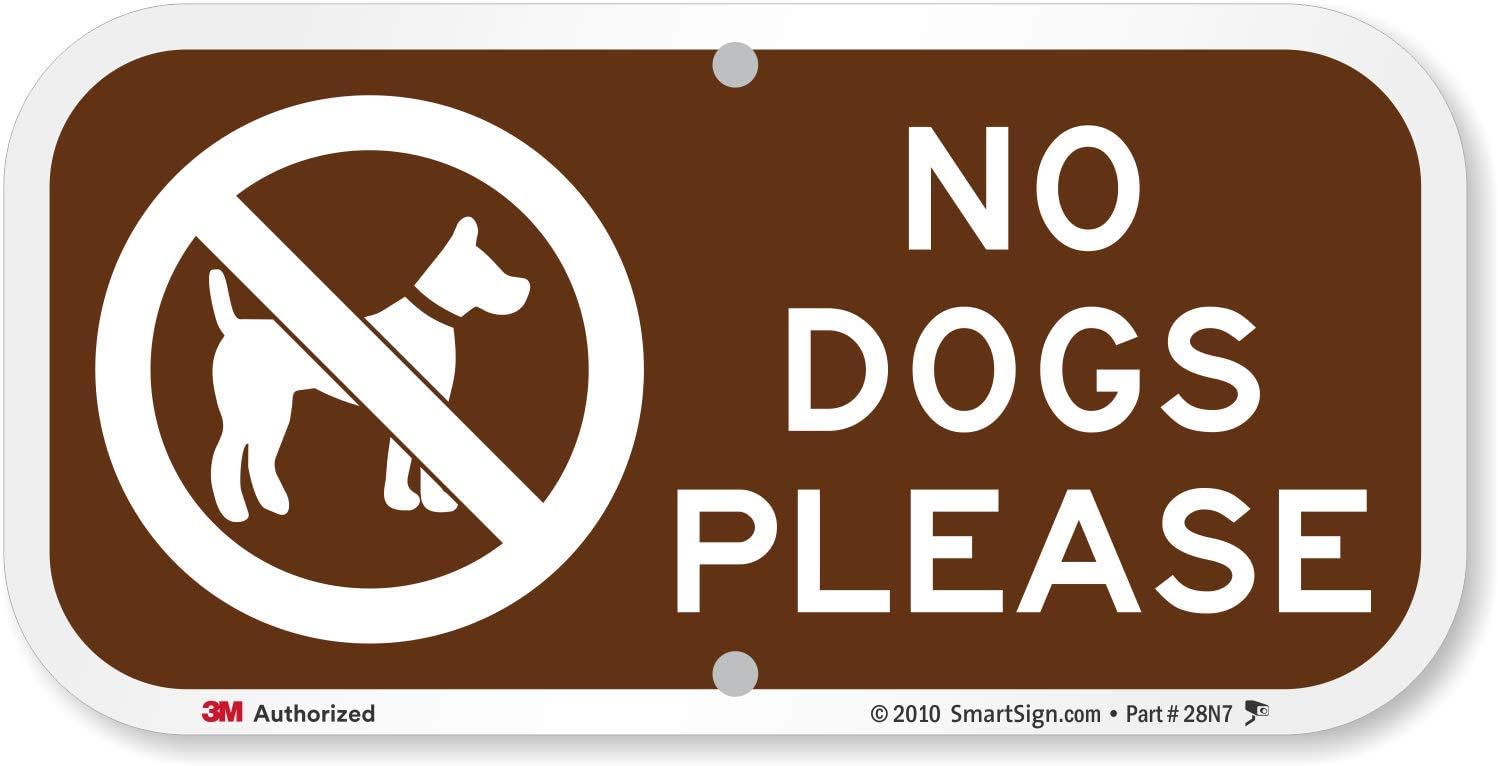 SmartSign "No Dogs Please" Sign | 6" x 12" 3M Diamond Grade Reflective Aluminum