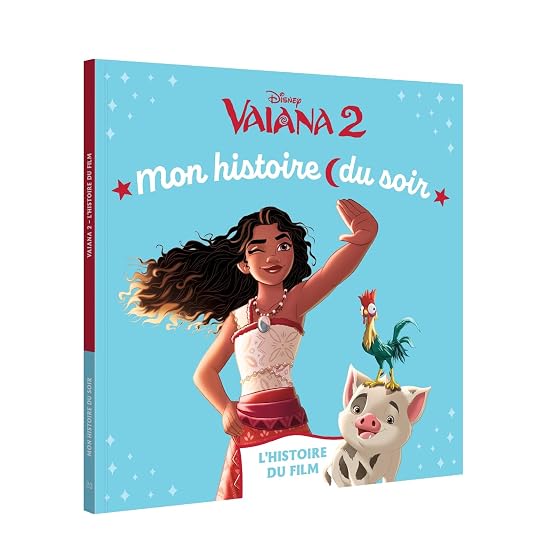 Vaiana 2 - Mon Histoire du Soir - L Histoire du Film - Disney