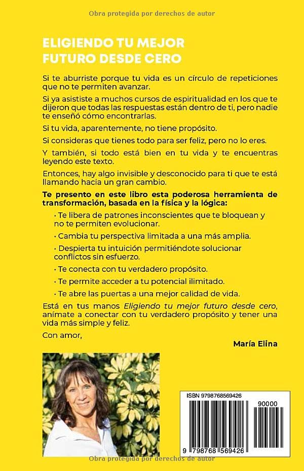 Miniatura 2 de Eligiendo tu Mejor Futuro desde Cero La herramienta que hará tu vida más simple y feliz (Spanish Edition)