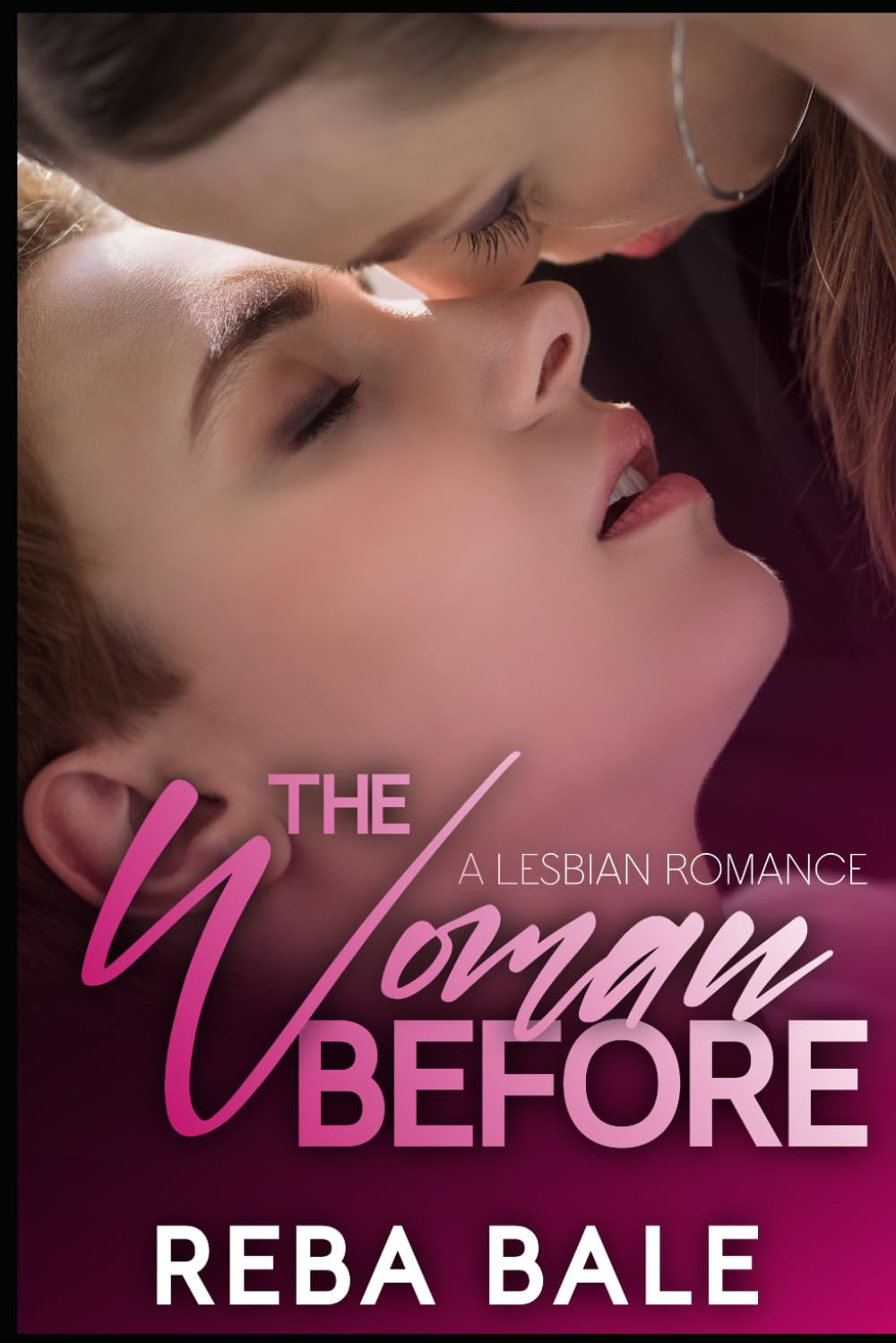 The Woman Before: A Second Chance Lesbian Romance (Second Chances Lesbian Romance)