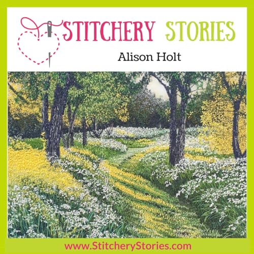 Alison Holt: Freehand Machine Embroidery Landscapes