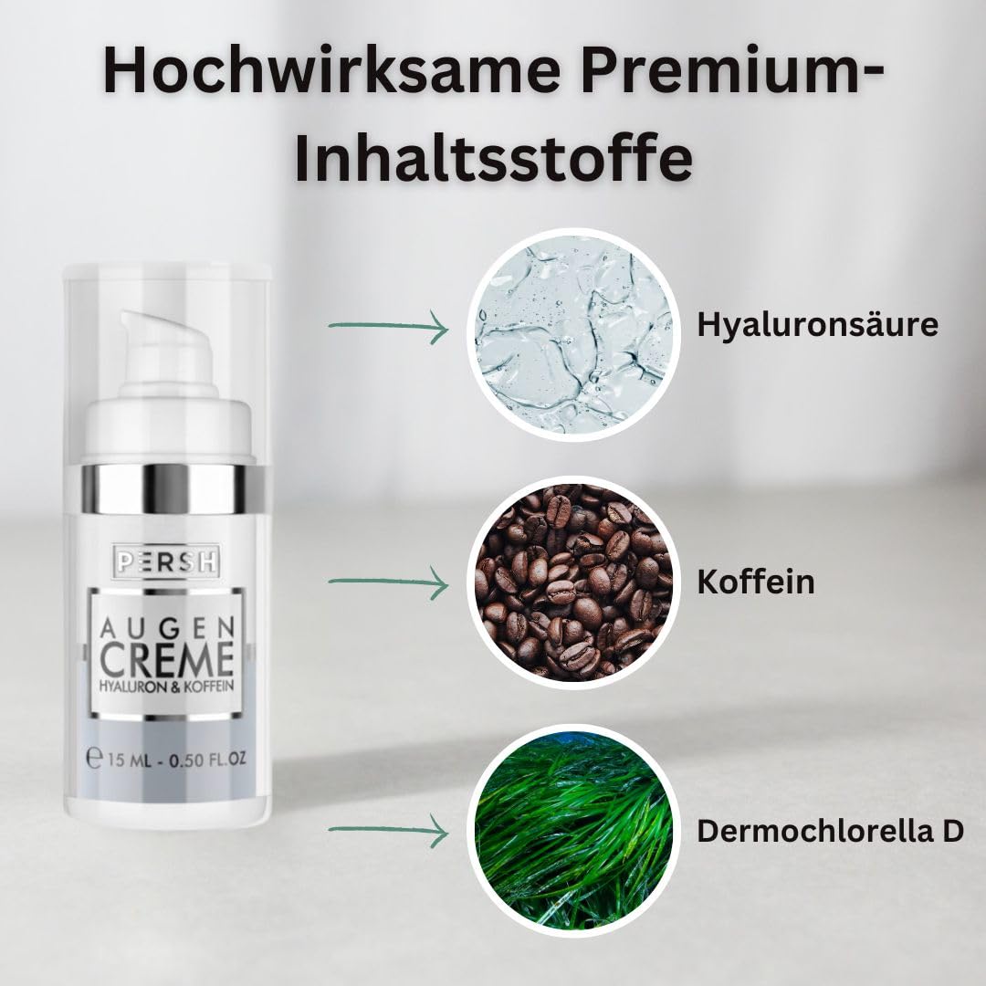 PERSH Augencreme - Power-Kombination aus Hyaluronsäure, Koffein & Dermochlorella D | Mindert Tränensäcke, hellt Augenringe auf | Vegan & ohne Tierversuche | 15ml