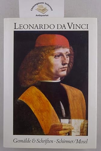 Leonardo Da Vinci. Sämtliche Gemälde und die Schriften zur Malerei