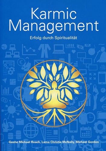 Karmic Management: Erfolg durch Spiritualität