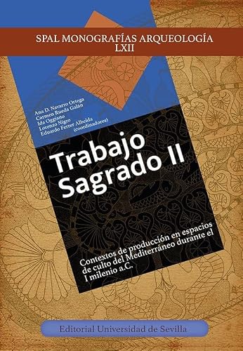 Trabajo sagrado II: Contextos de producción en espacios de culto del Mediterráneo durante el I milenio a.C.