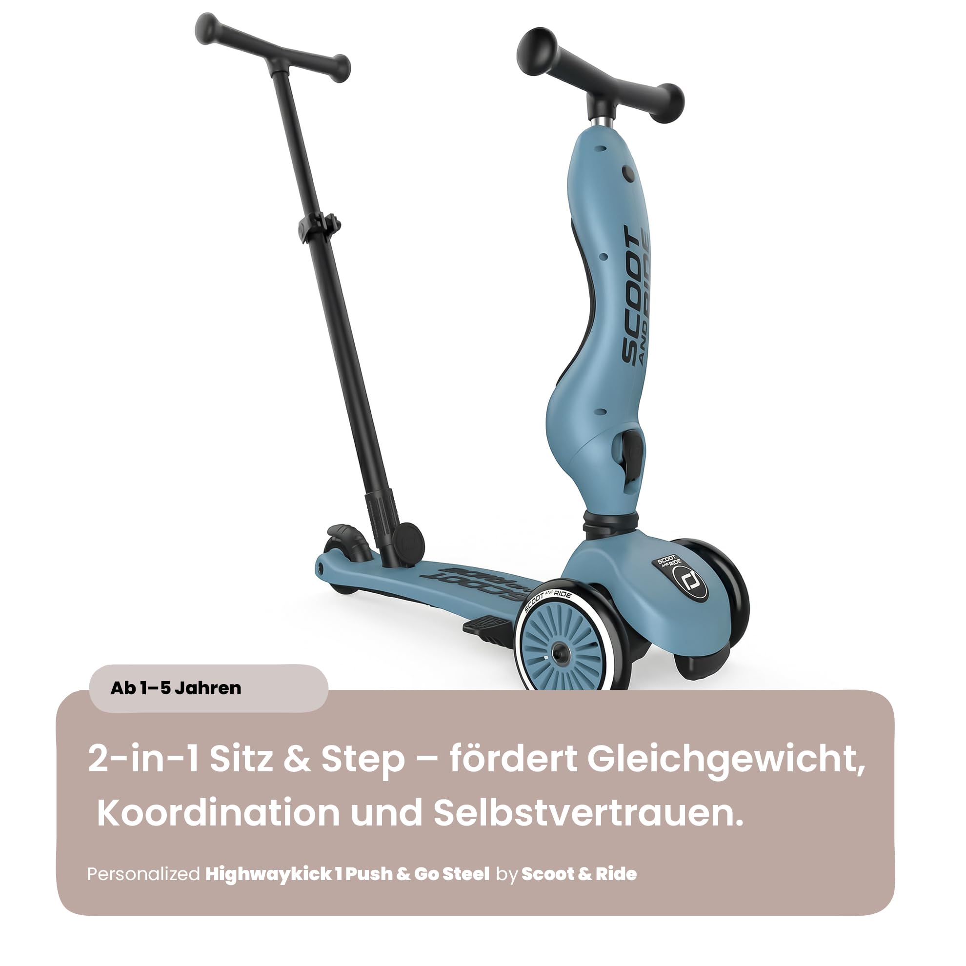 Scoot and Ride Highwaykick 1 Push & Go Steel personalisierbar – 2-in-1 mit Sitz & Schiebestange – höhenverstellbar – für Kinder 1–5 Jahre – mit Namen personalisiert