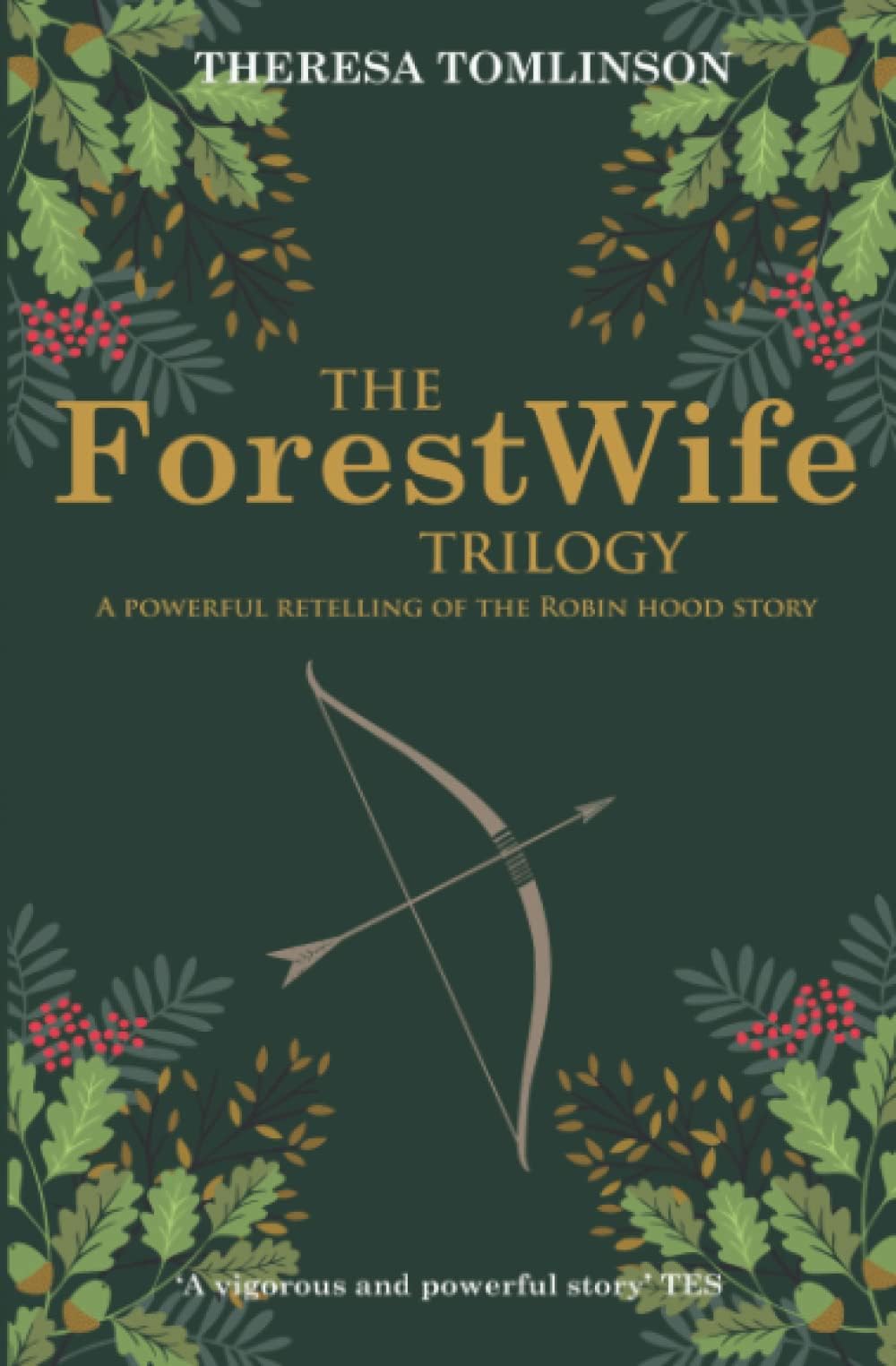 The ForestWife Trilogy: A powerful retelling of the Robin Hood story