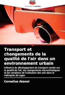 Transport et changements de la qualité de l'air dans un environnement urbain (French Edition)