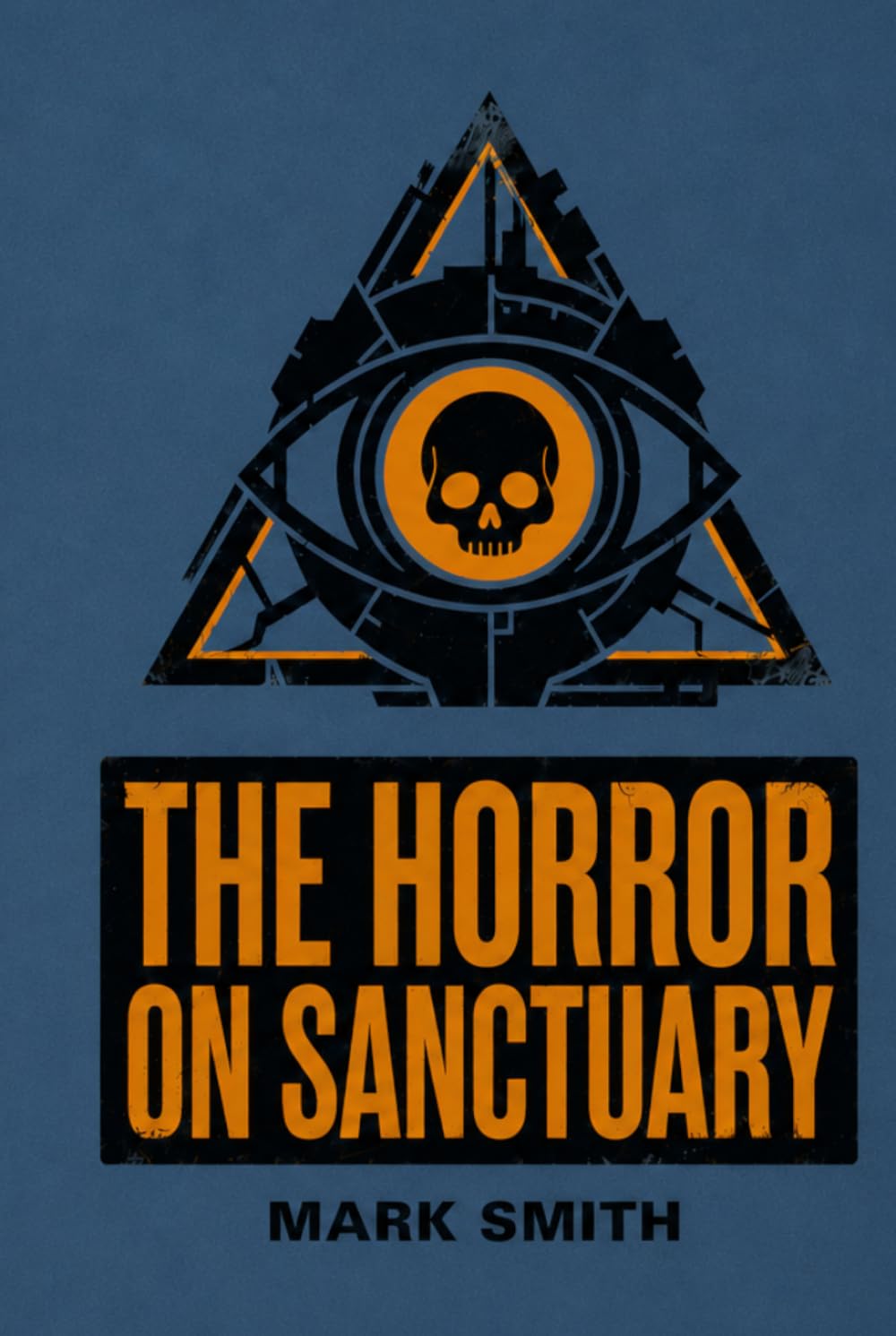 The Horror on Sanctuary: A Sci Fi Horror Epic
