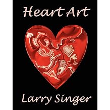Heart Art By Larry Singer