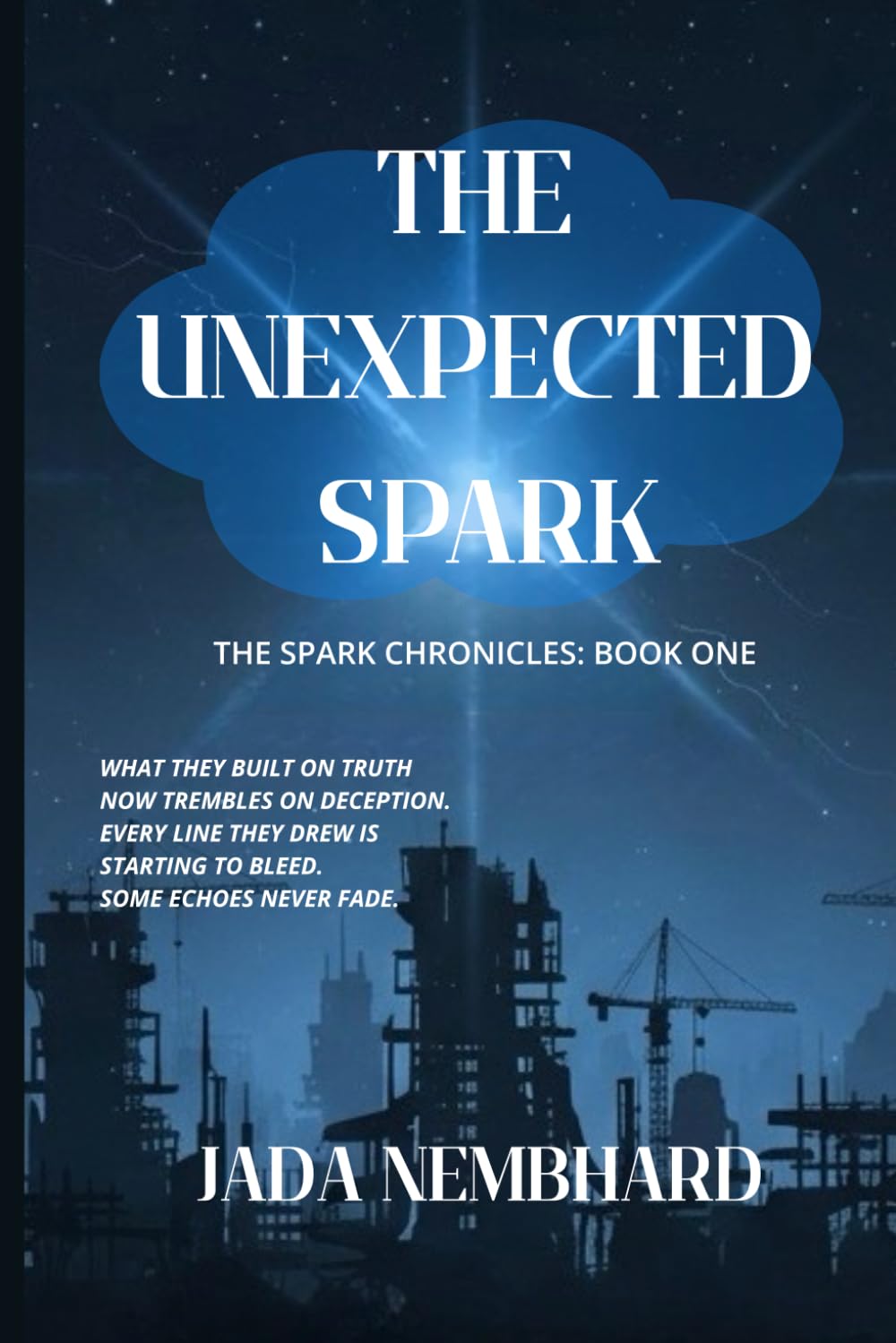 The Unexpected Spark (THE SPARK CHRONICLES)