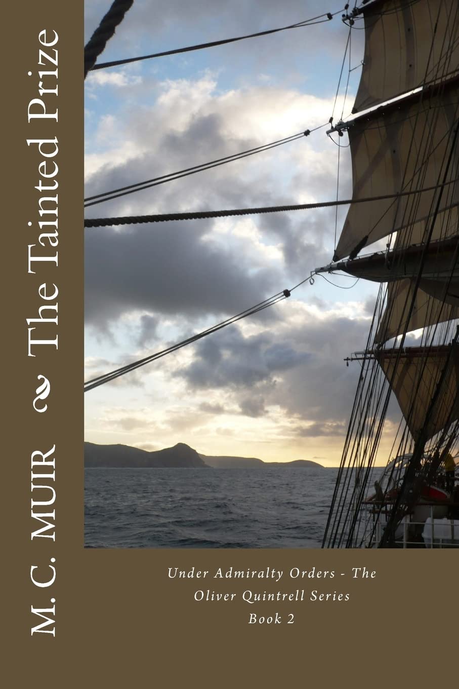 The Tainted Prize: Volume 2 (Under Admiralty Orders - The Oliver Quintrell Series)