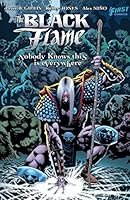 The Black Flame: Everyone Knows this is Nowhere 1618550357 Book Cover