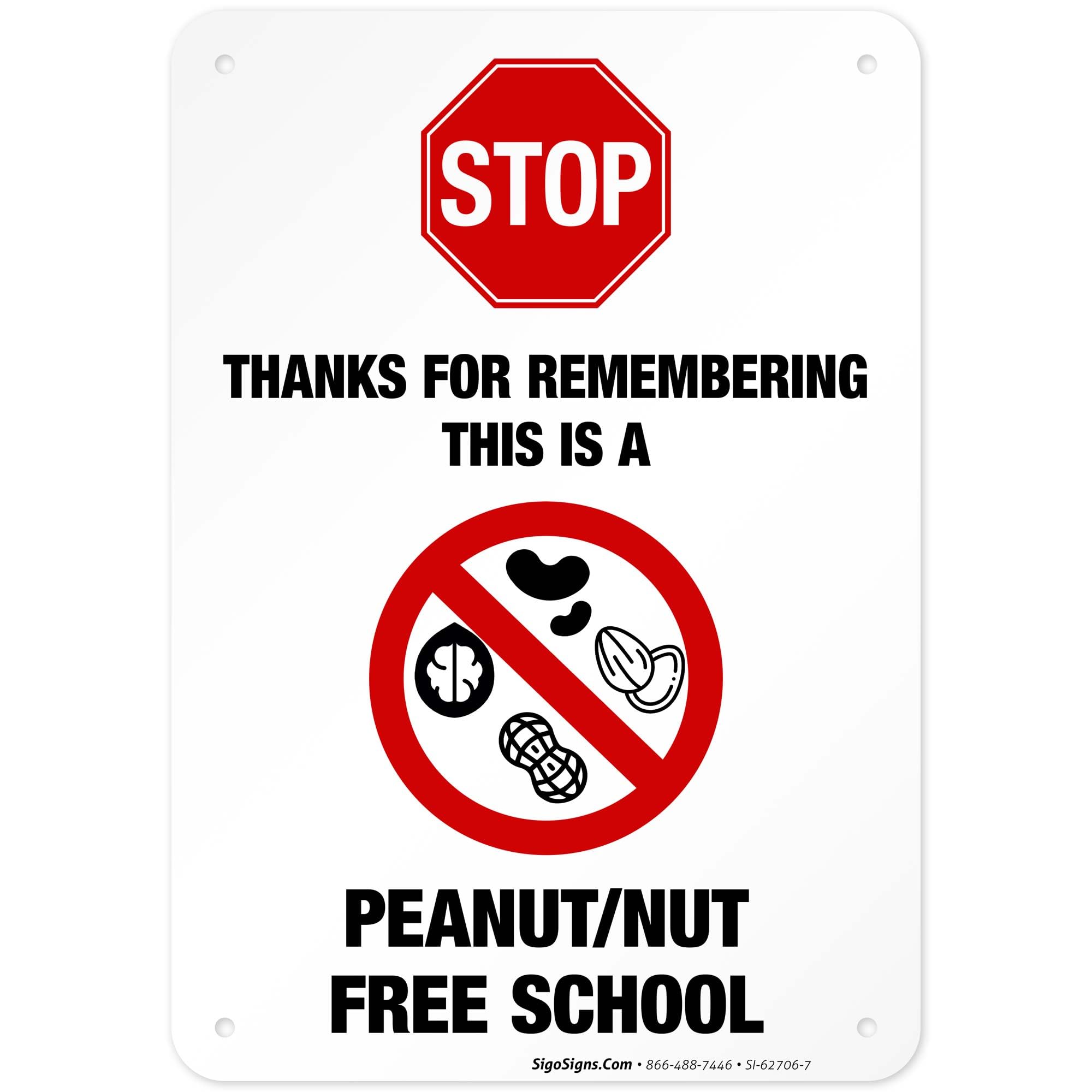 Stop Thanks for Remembering This is A Peanut Nut Free School Sign, 10x7 Inches, Rust Free .040 Aluminum, Fade Resistant, Made in USA