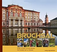 Bruchsal: Eine Stadt in Bildern 3897357879 Book Cover