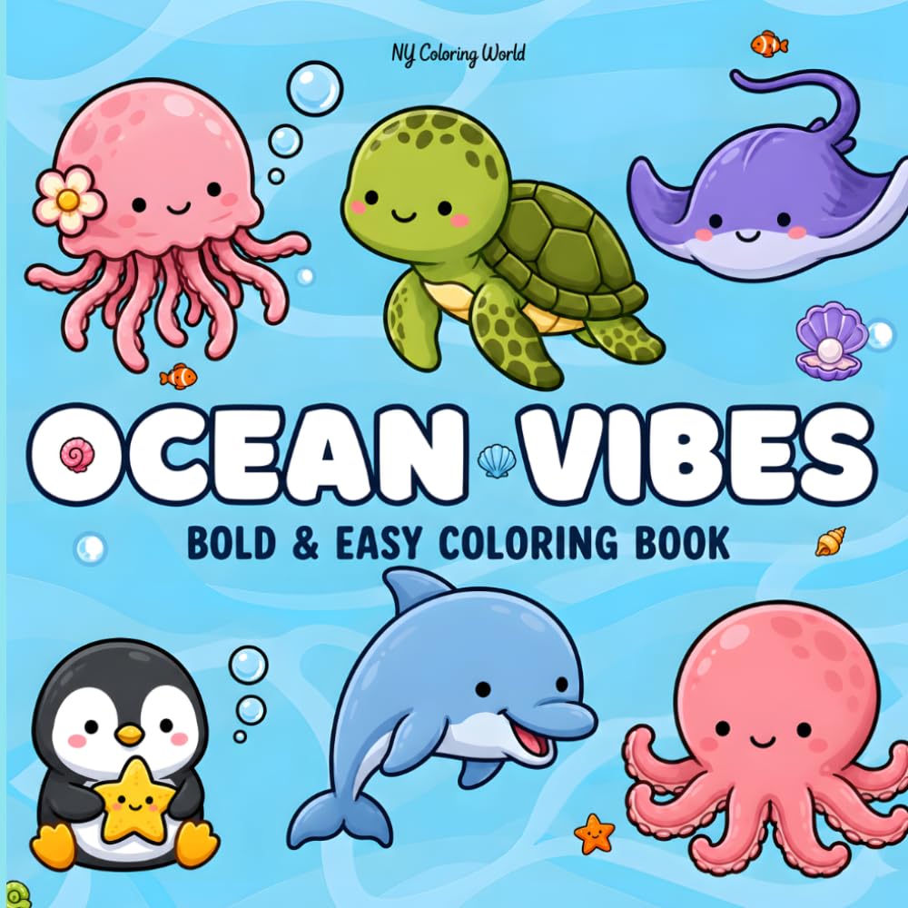 Ocean Vibes: Bold and Easy Coloring Book for Adults & Teens: 58 Bold & Easy Coloring Pages Featuring Adorable Sea Animals, Ocean Life, Coral Reefs & ... Adventures for Relaxation and Creative Fun