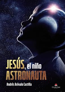 Jesús, el niño astronauta