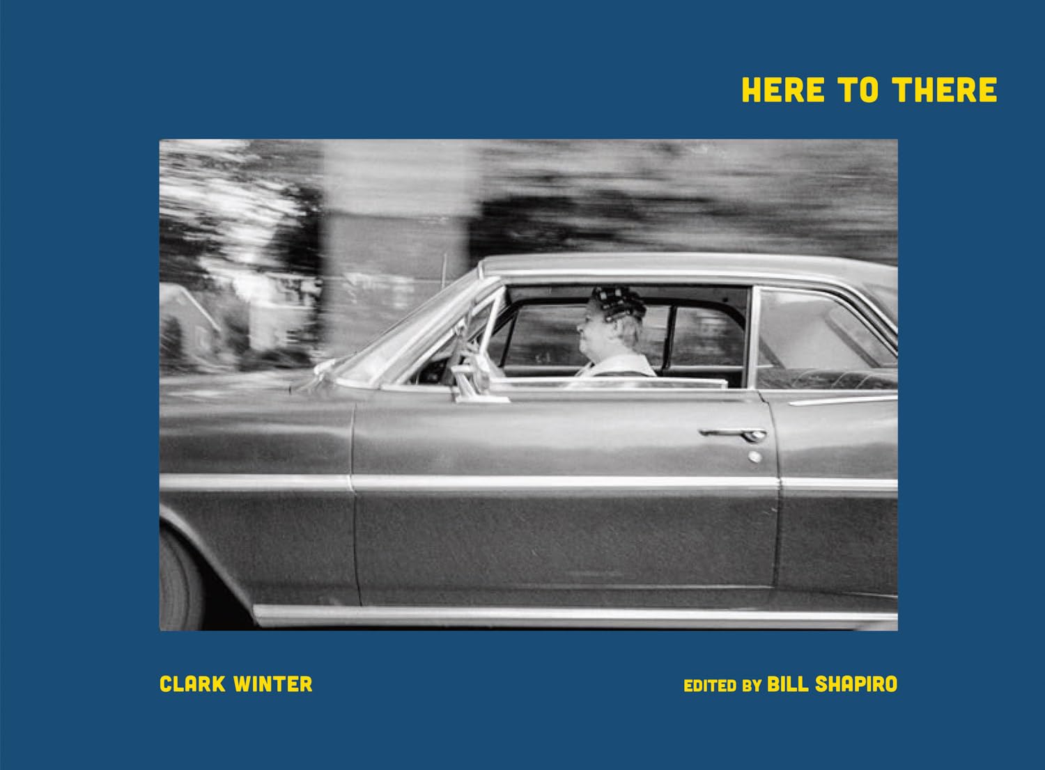Clark Winter: Here to There idée cadeau idéale pour amateur de photographie de voyage