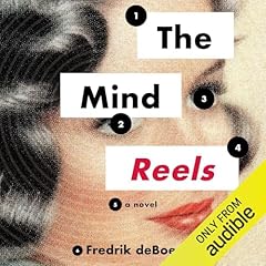 The Mind Reels Audiolibro Por Fredrik deBoer arte de portada