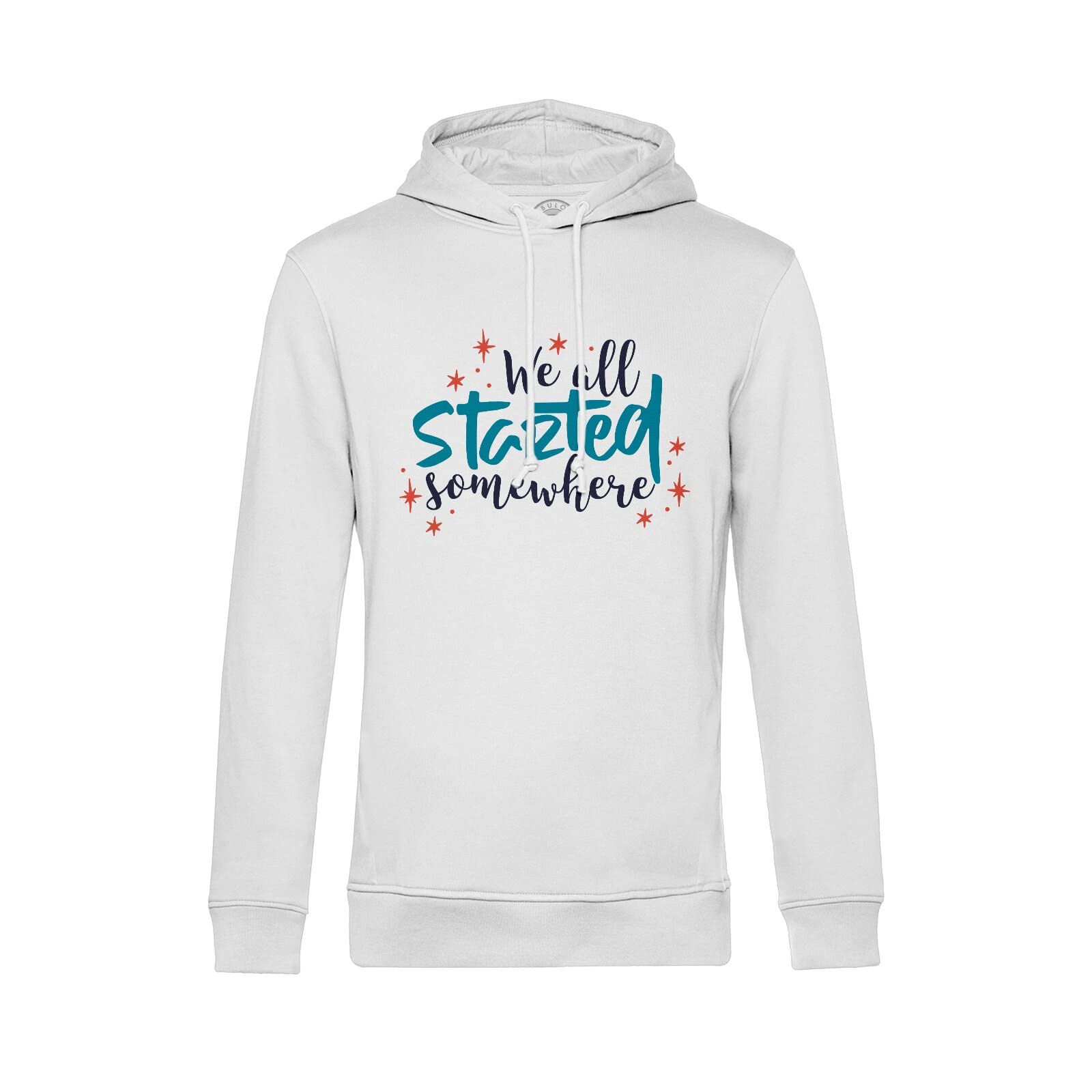 Sweat à capuche We All Started Somewhere hoodie message typographie