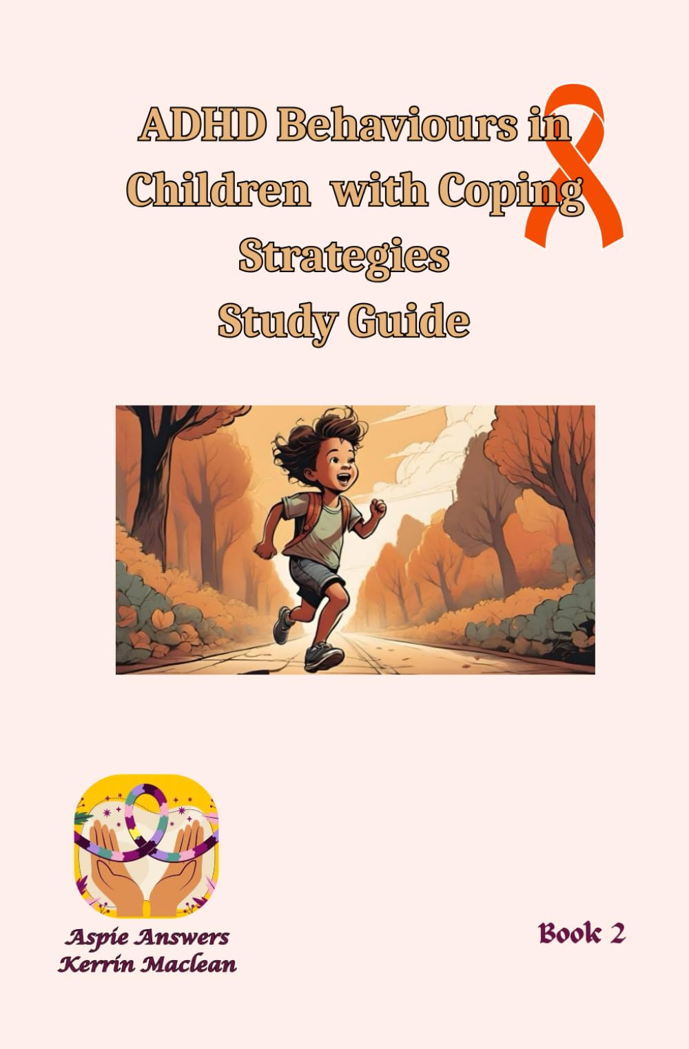 ADHD Behaviours in Children with Coping Strategies Study Guide
