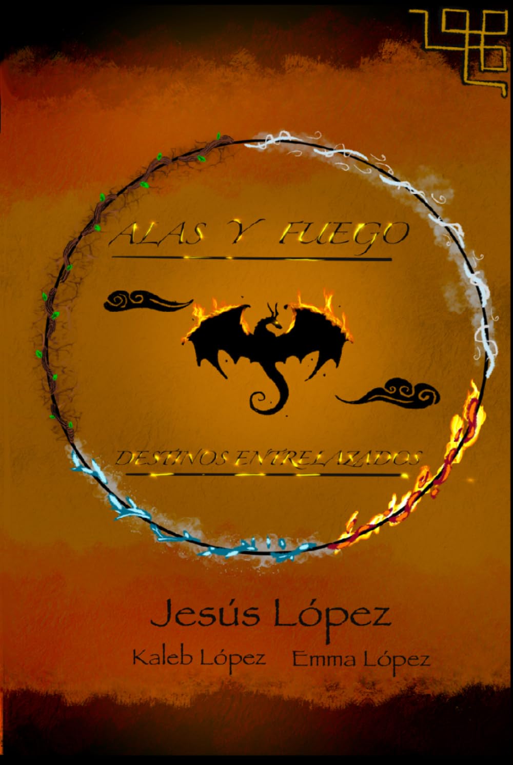 ALAS Y FUEGO: Destinos entrelazados (Spanish Edition)      Hardcover – March 11, 2026