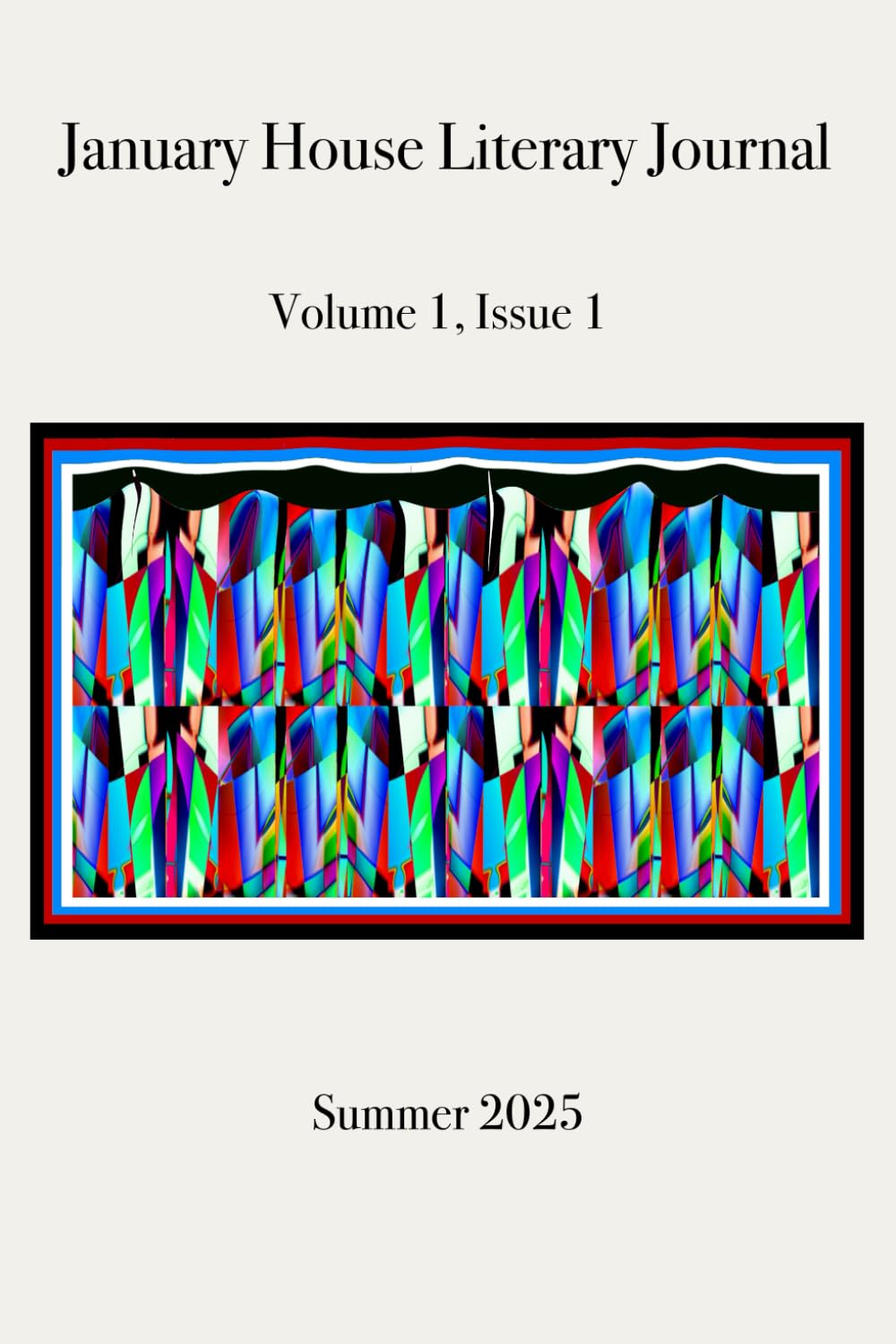 January House Literary Journal: Volume 1, Issue 1